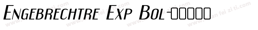 Engebrechtre Exp Bol字体转换
